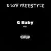 G Baby - D LOW FREESTYLE