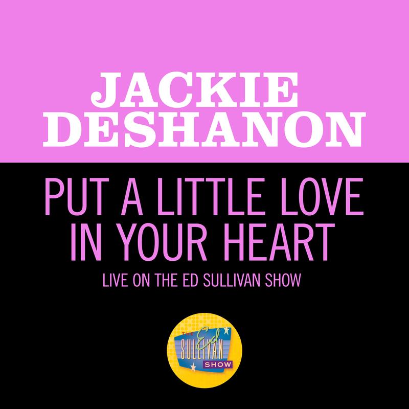 Put A Little Love In Your Heart (Live On The Ed Sullivan Show, February 1, 1970)