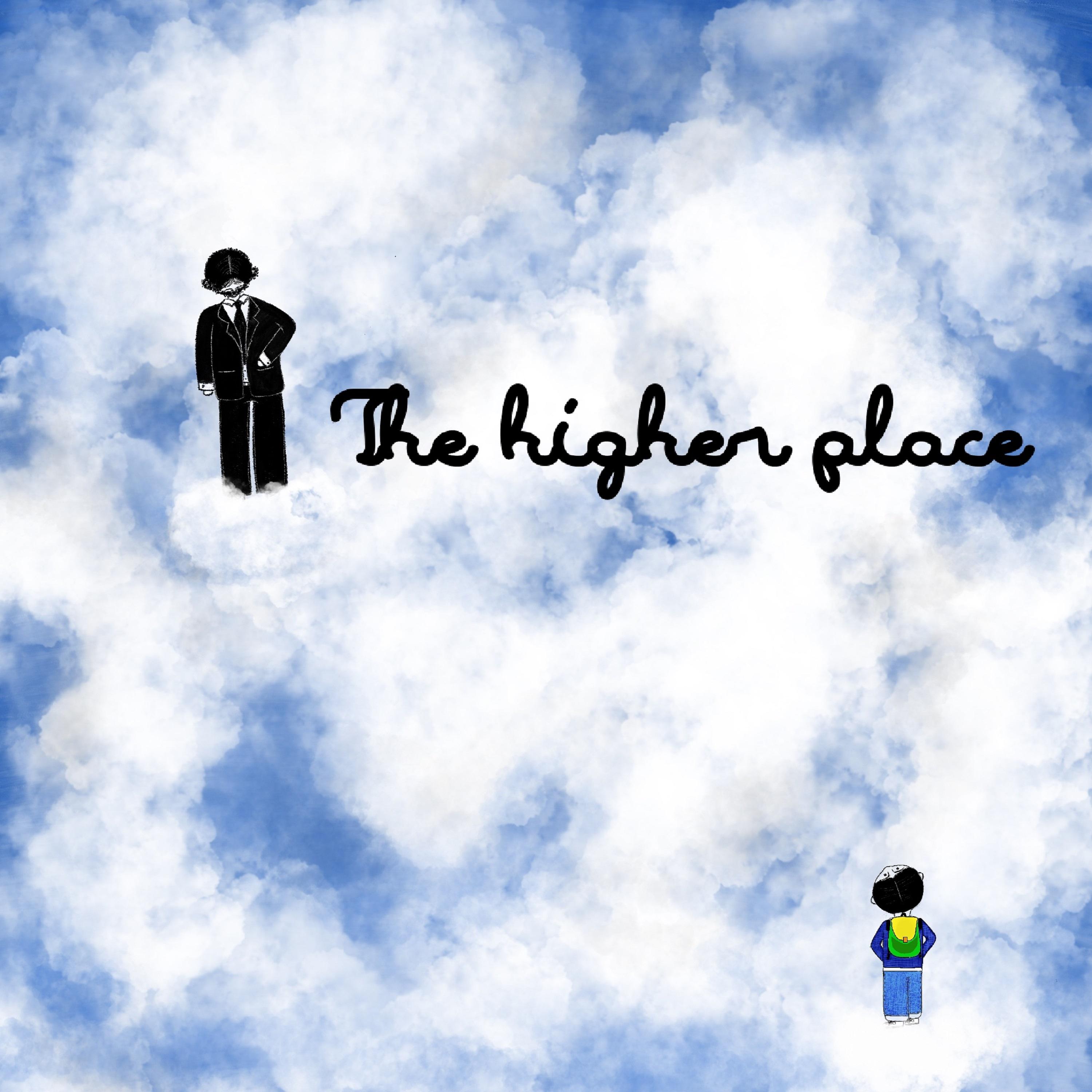 The higher place