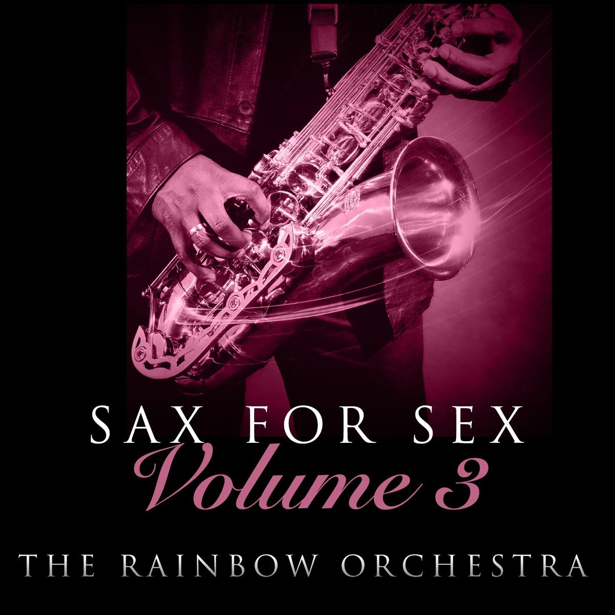 Sax For *** - Volume 3