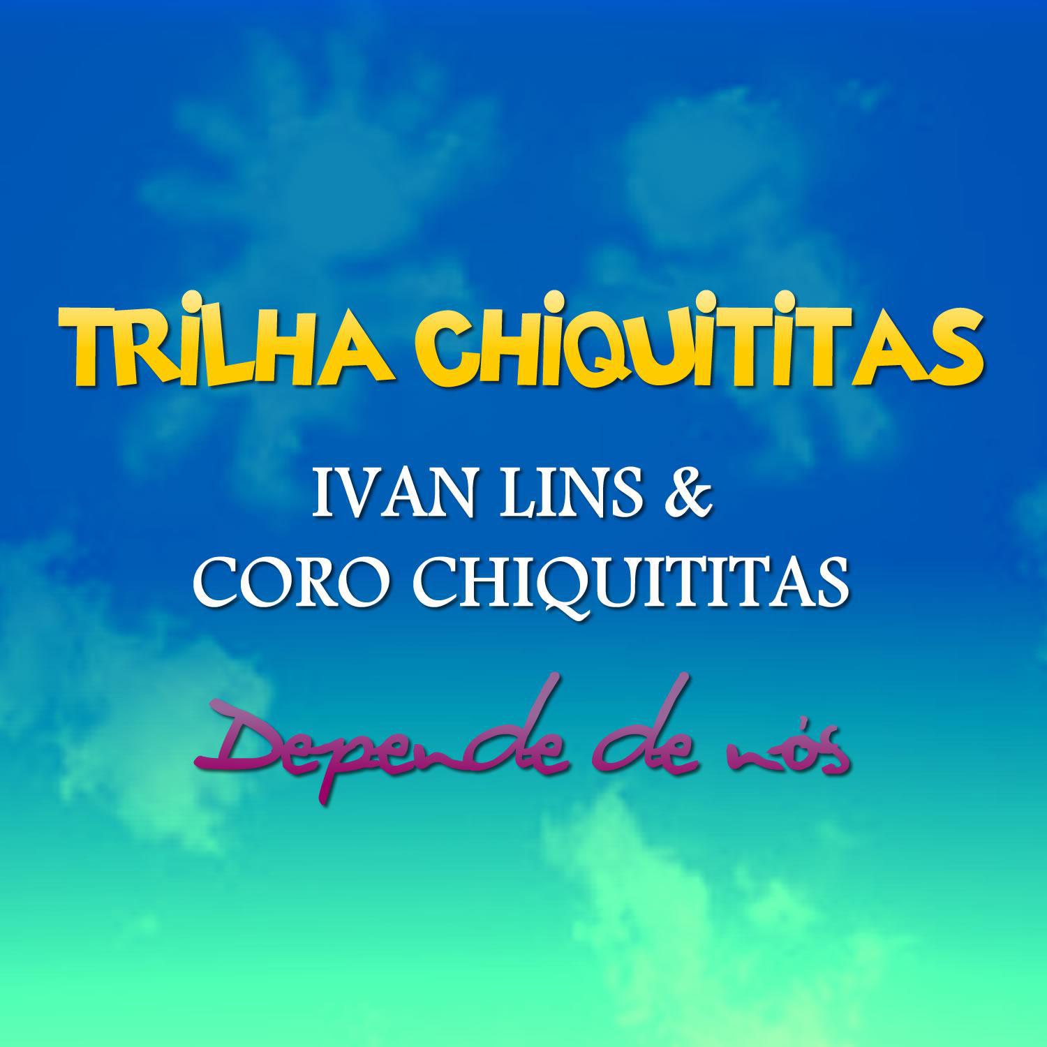 Trilha Chiquititas - Depende de Nós专辑