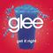 Get It Right (Glee Cast Version)专辑