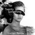 Twenty Something (Lucian Remix)专辑