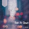 Rain At Dawn专辑