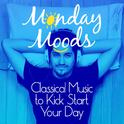 Monday Moods: Classical Music to Kick Start Your Day专辑