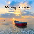 Missing Someone