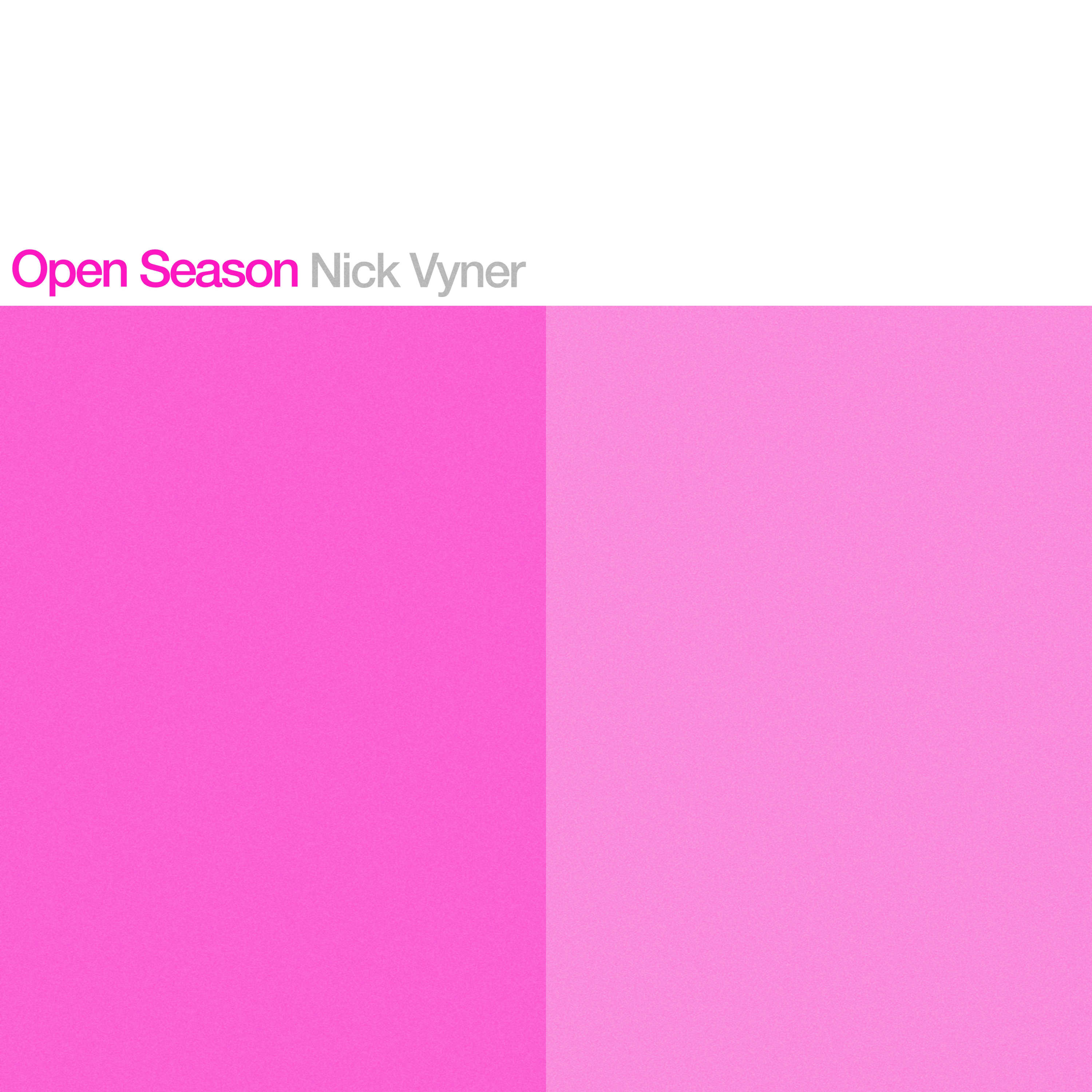 Nick Vyner - Open Season