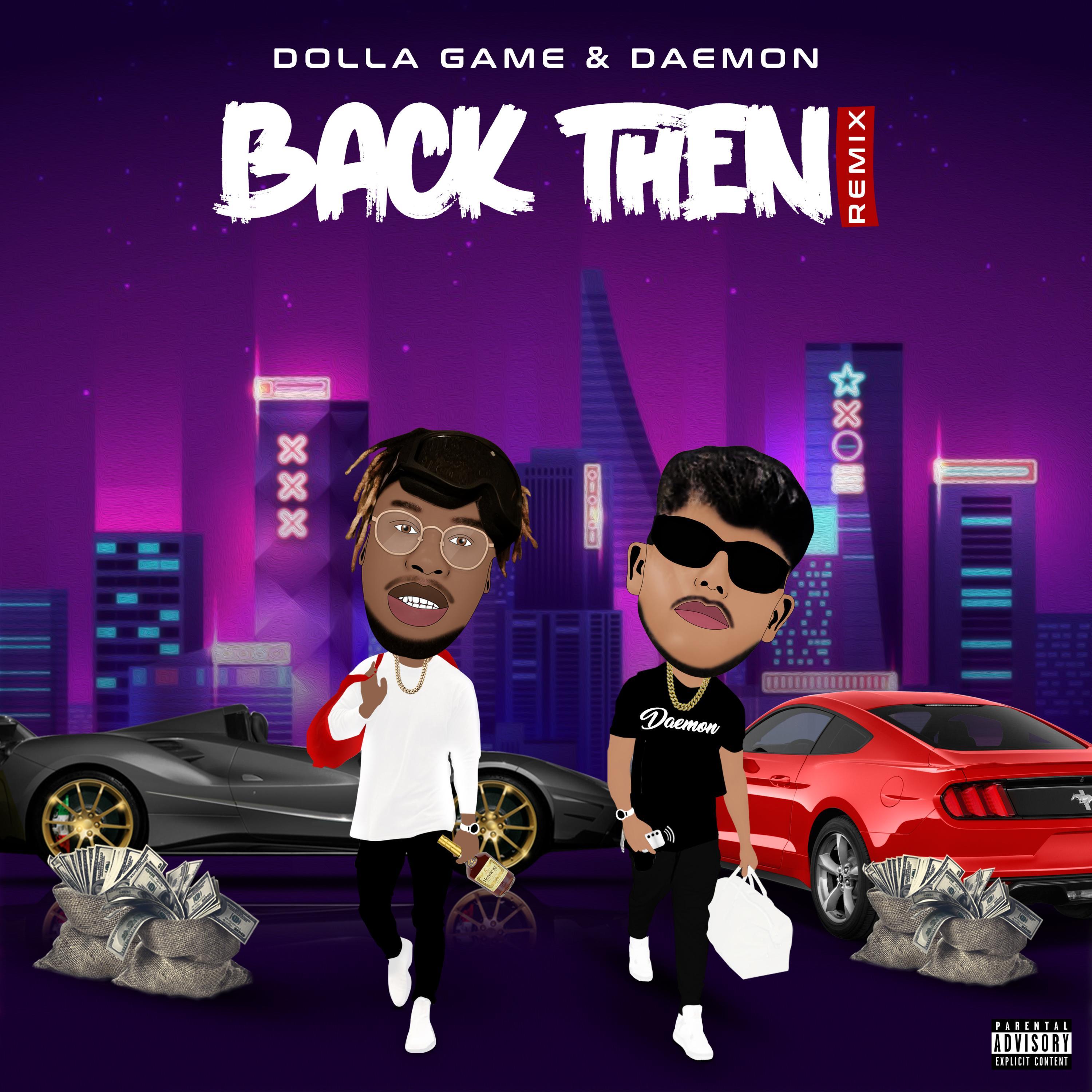 Back Then Remix (feat. Dolla Game) (Remix)