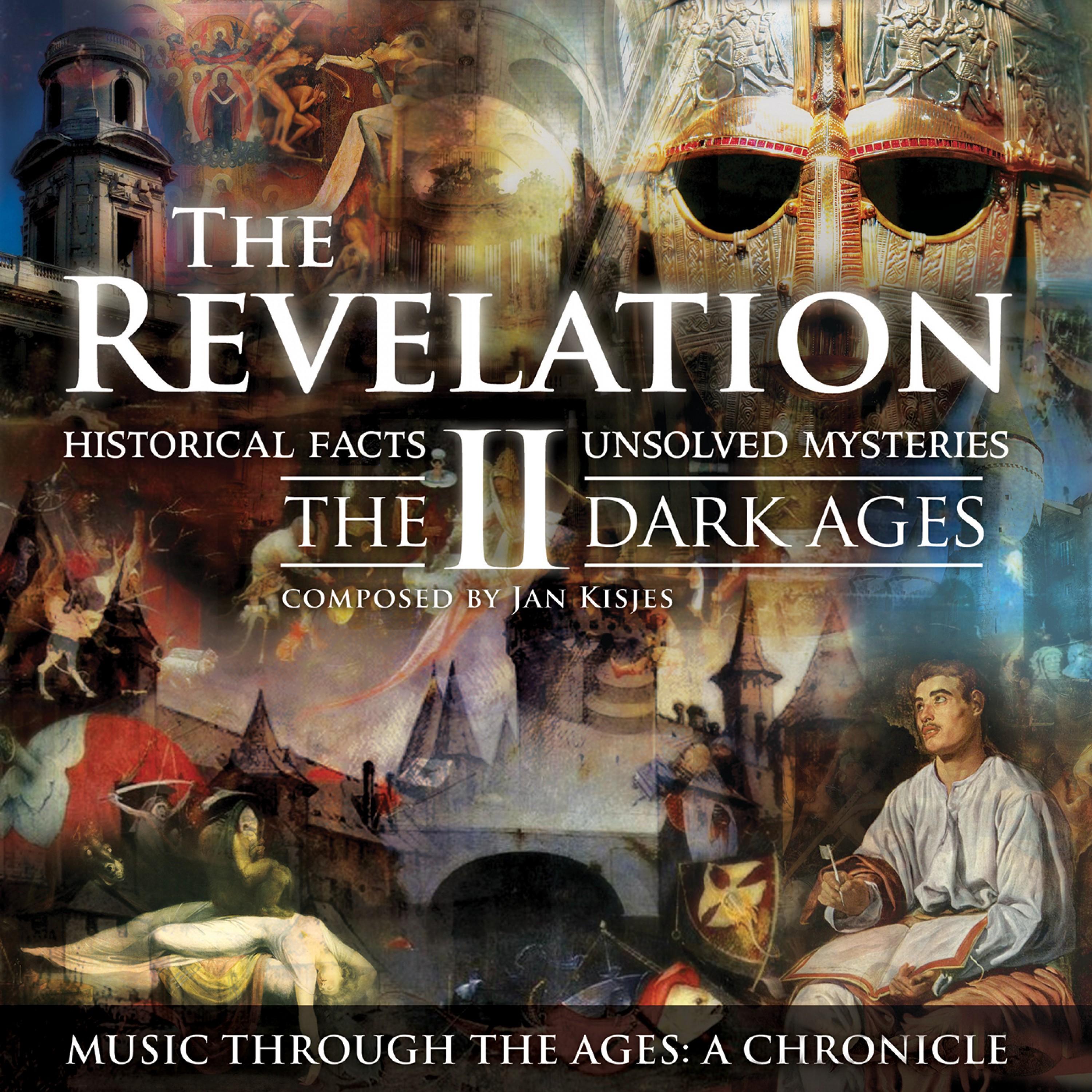 The Revelation: II - The Dark Ages