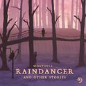Raindancer (And Other Stories)专辑