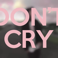 Don Cry