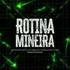 Dj Nattan - Rotina Mineira