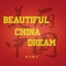 Beautiful China Dream专辑