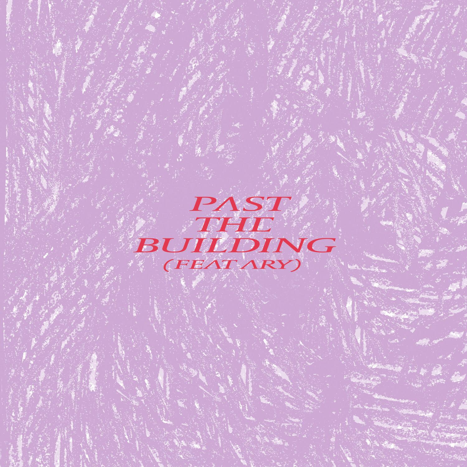 Past the Building