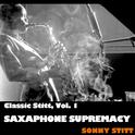 Classic Stitt, Vol. 1: Saxaphone Supremacy专辑