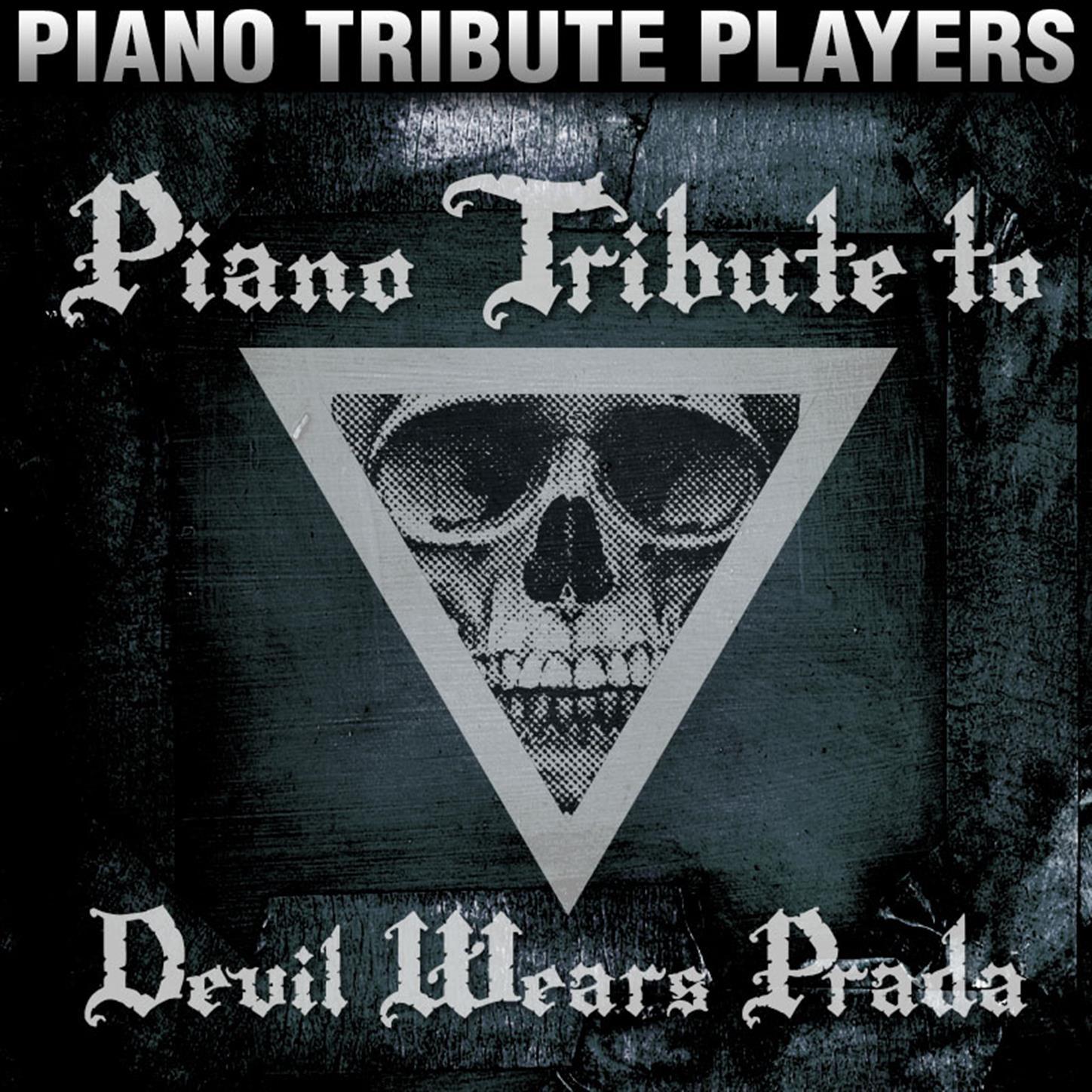 Piano Tribute to Devil Wears Prada专辑
