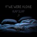 If We Were Alone (MAGNUS Remix)