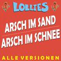 Arsch im Sand vs. Arsch im Schnee - Alle VERSIONEN