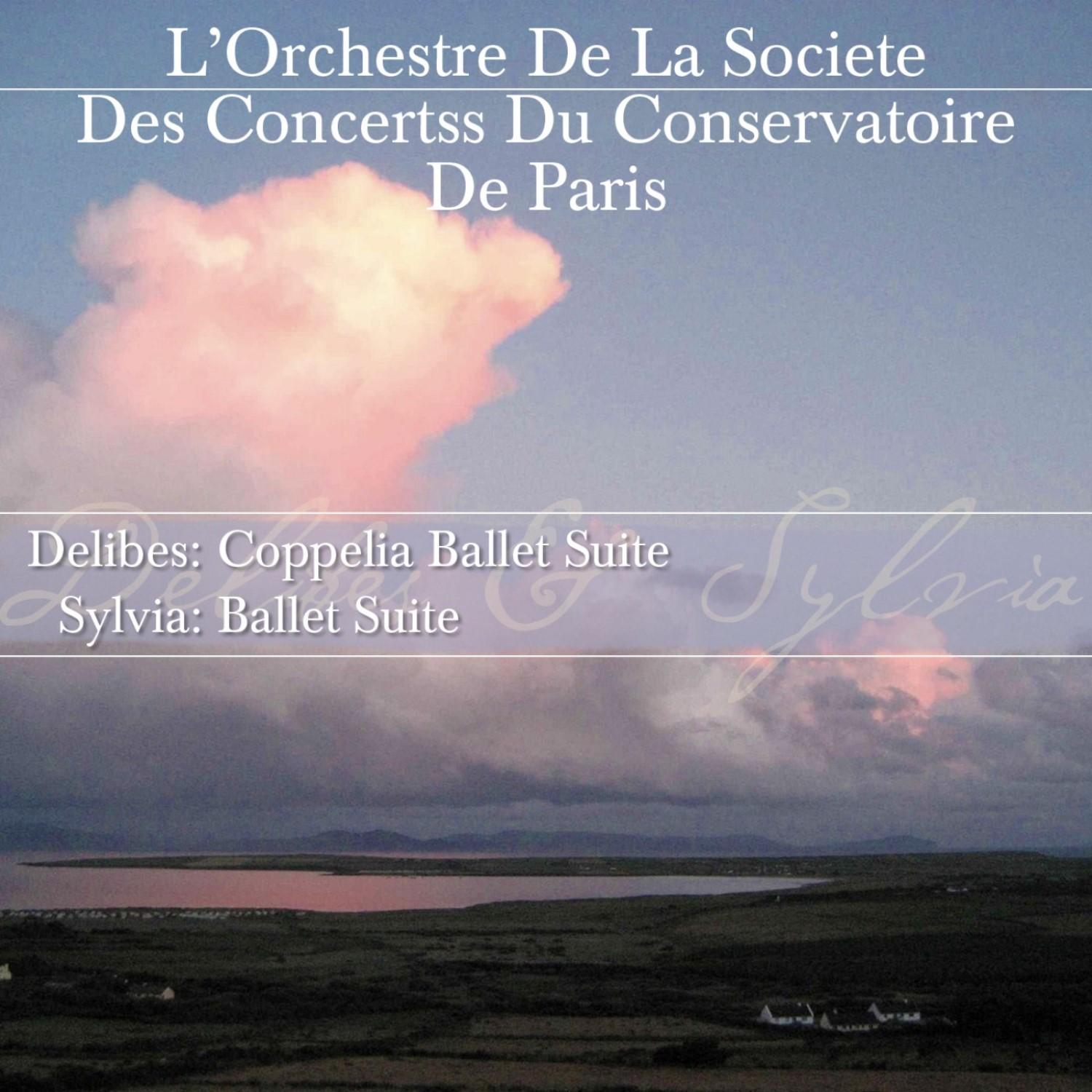 Delibes: Coppelia Ballet Suite / Sylvia: Ballet Suite