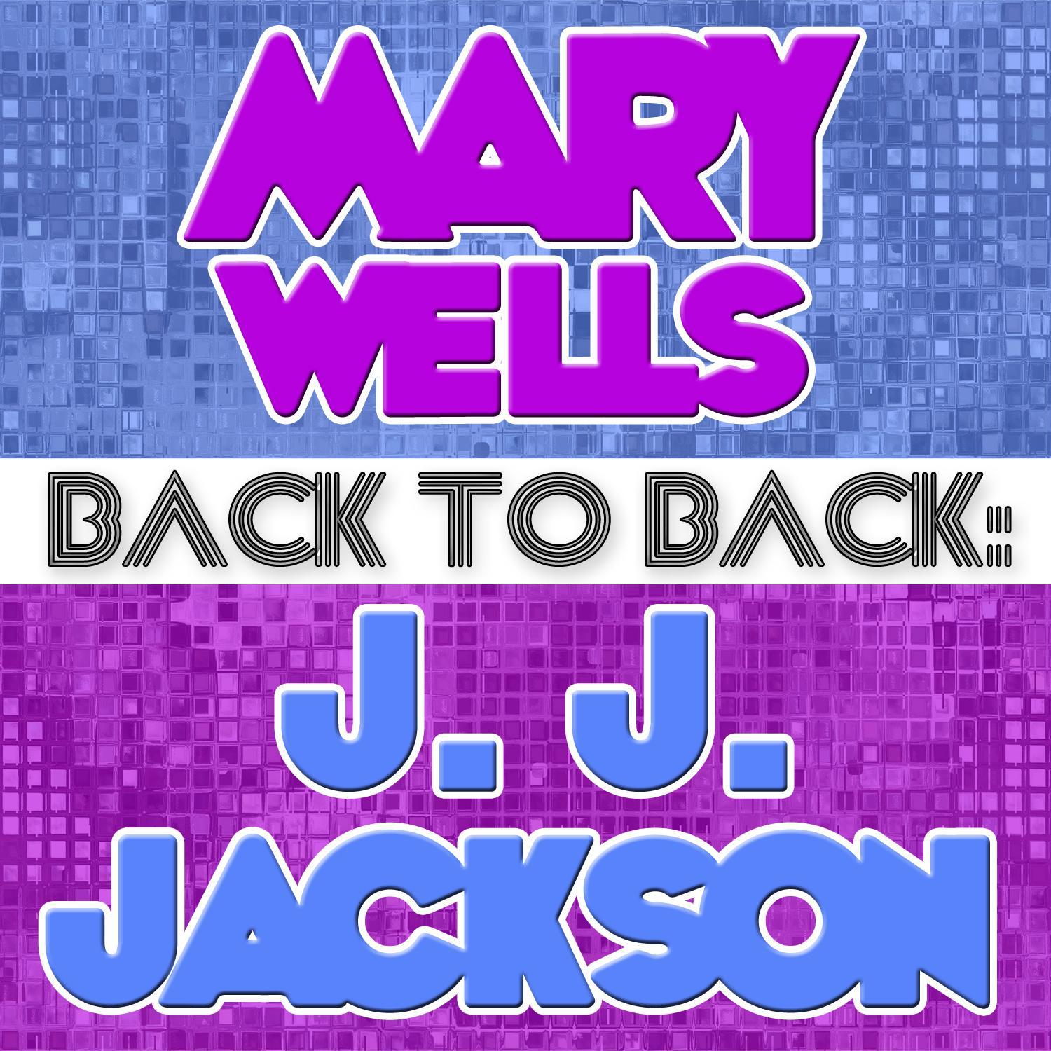 Back To Back: Mary Wells & J. J. Jackson专辑