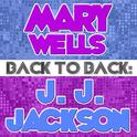 Back To Back: Mary Wells & J. J. Jackson专辑