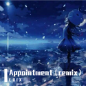 Appointment（remix）