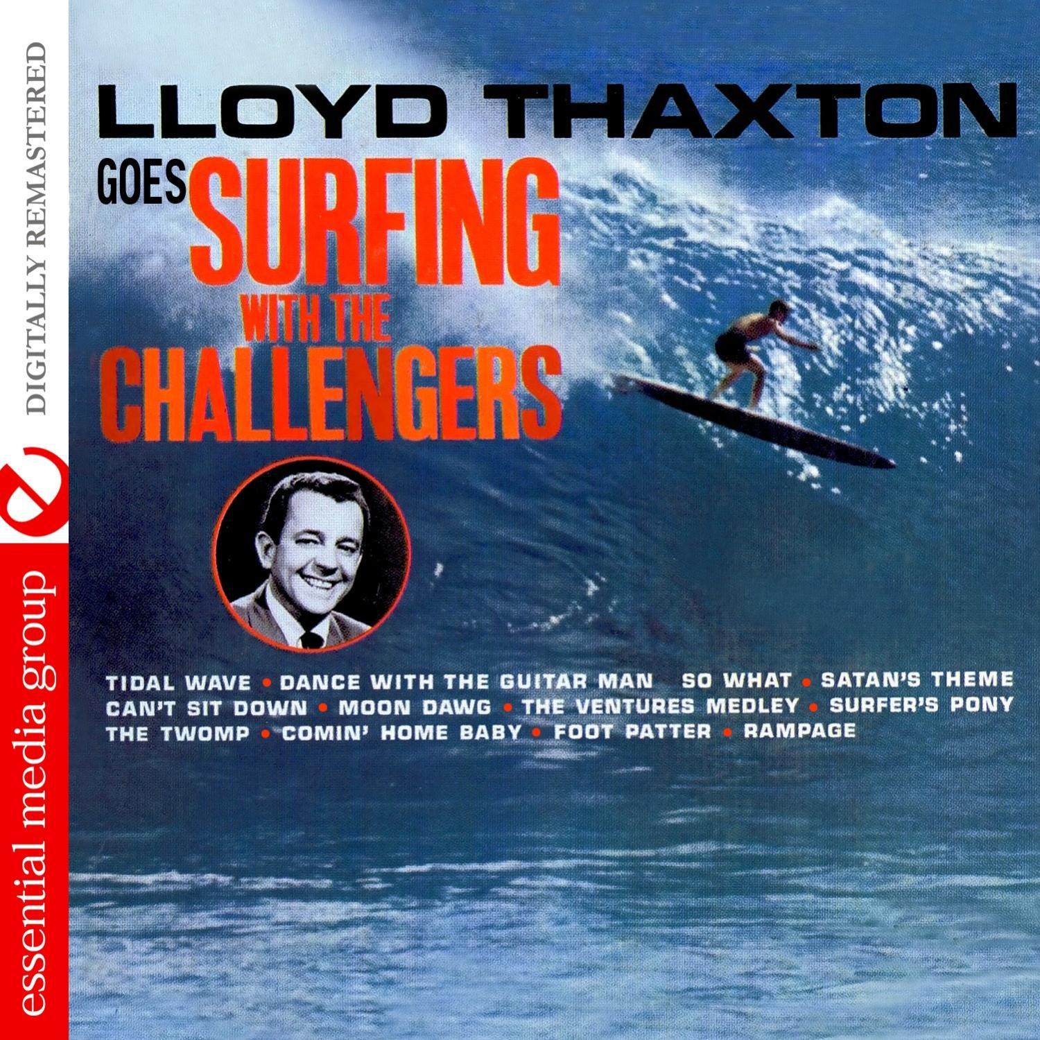 Lloyd Thaxton Goes Surfing With The Challengers (Remastered)专辑