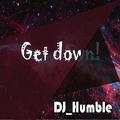 Get down！(Orginal Mix)