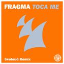 Toca Me (twoloud Remix)专辑