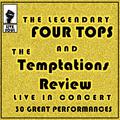 The Legendary Four Tops and The Temptations Review: Live in Concert 30 Great Performances