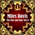 Miles Davis: The One and Only Vol 11