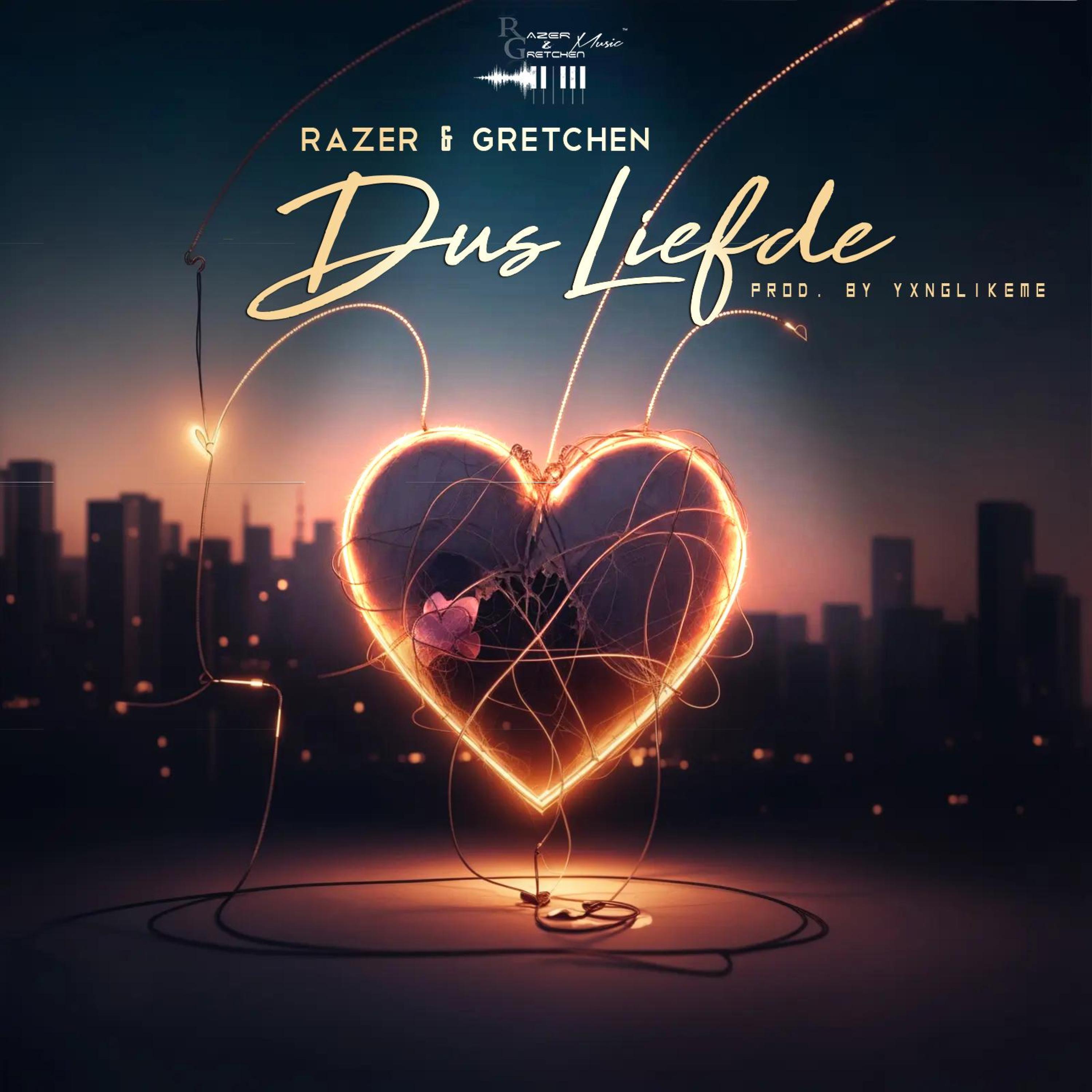 Razer - Dus Liefde (feat. Razer & Gretchen)