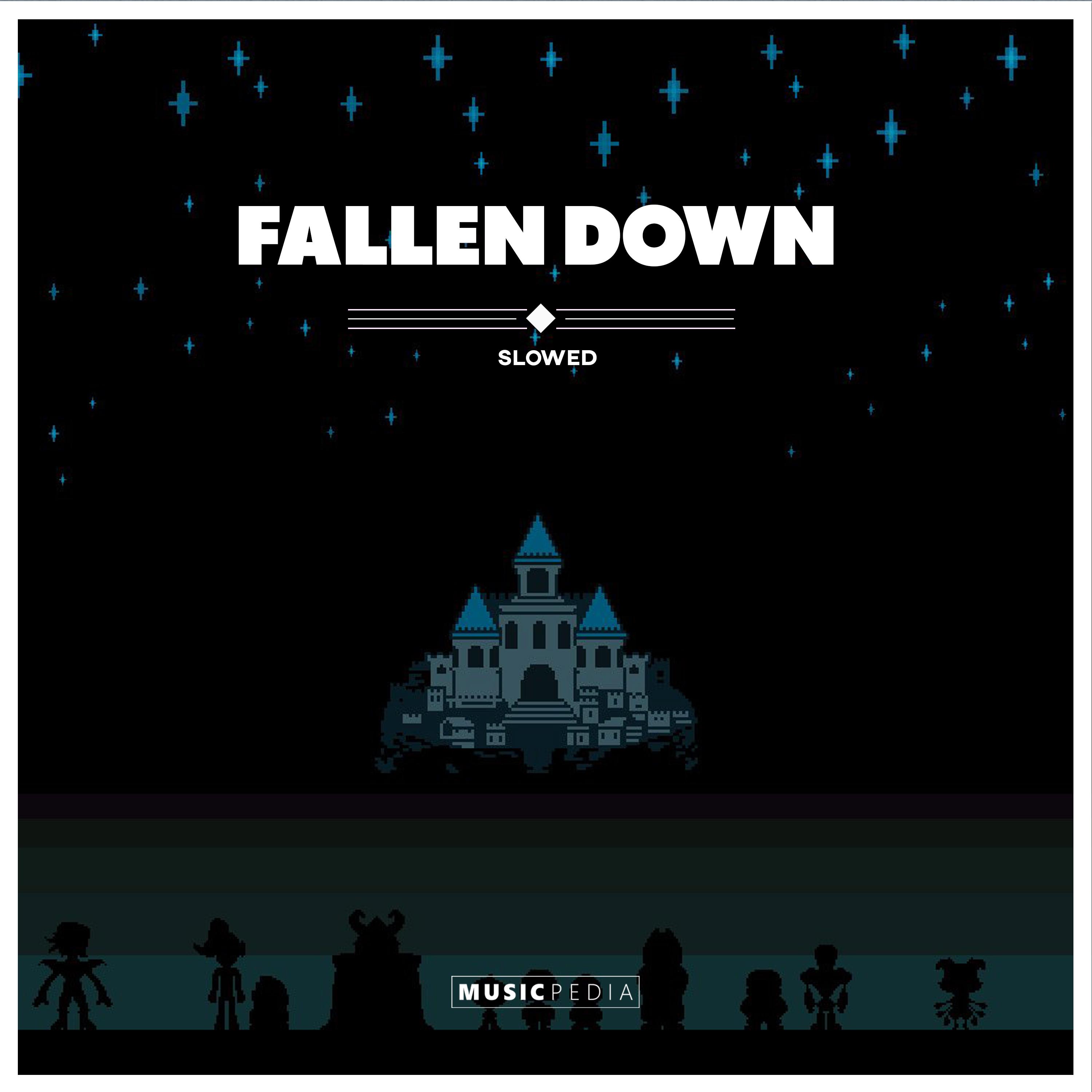 Fallen Down (Slowed)专辑