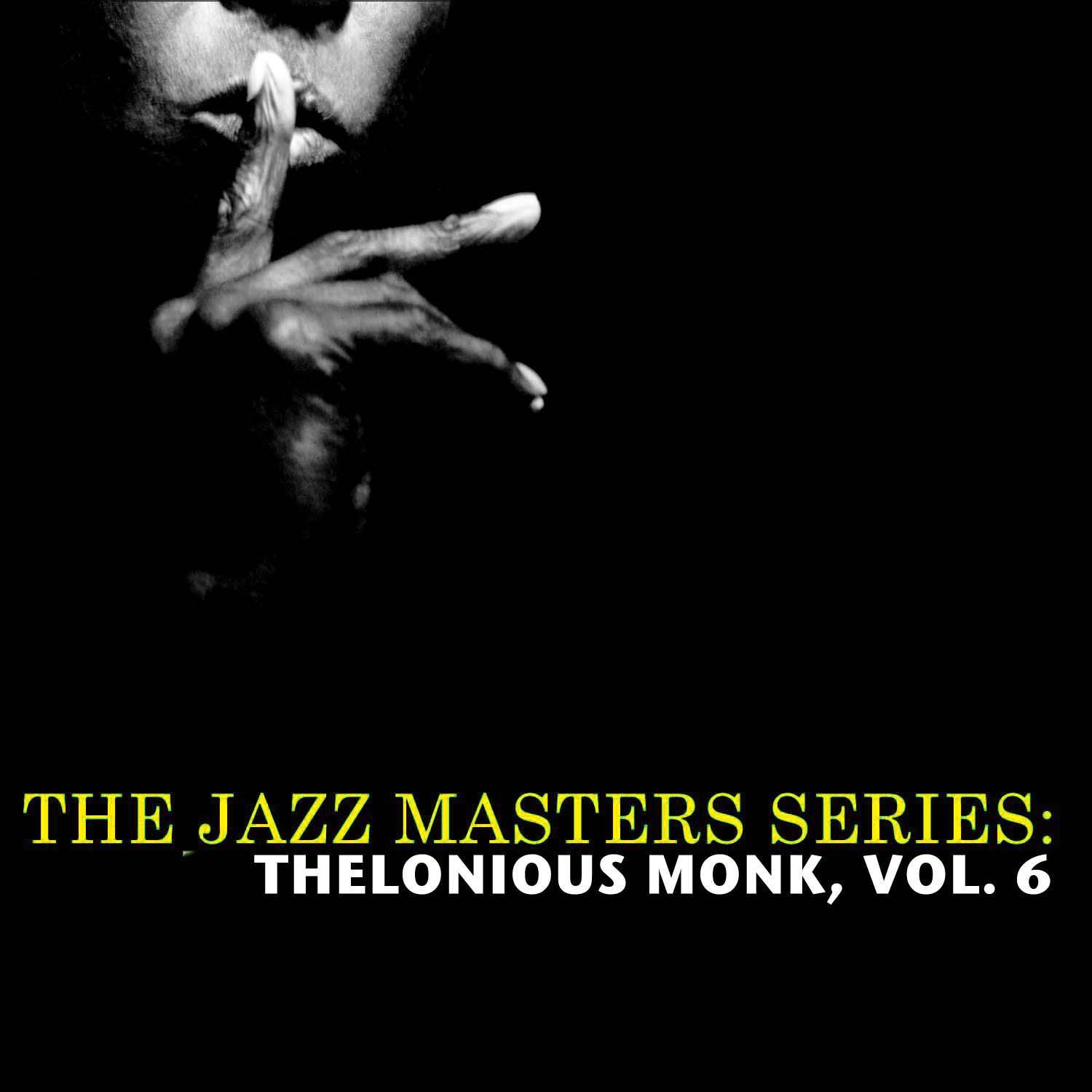 The Jazz Masters Series: Thelonious Monk, Vol. 6专辑