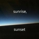 sunrise,sunset专辑