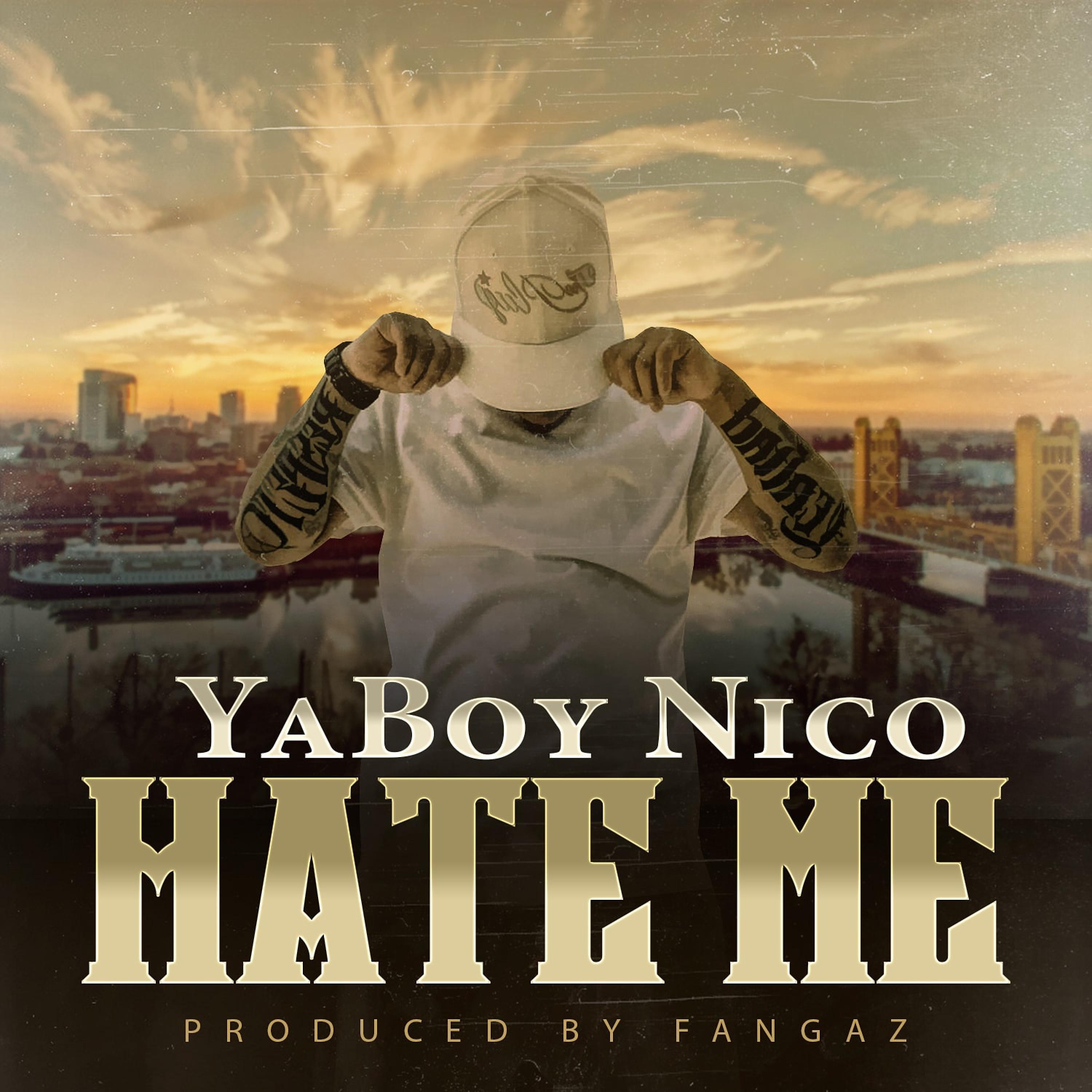 Yaboy Nico - Hate Me