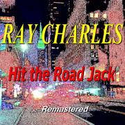 Hit the Road Jack (Remastered)