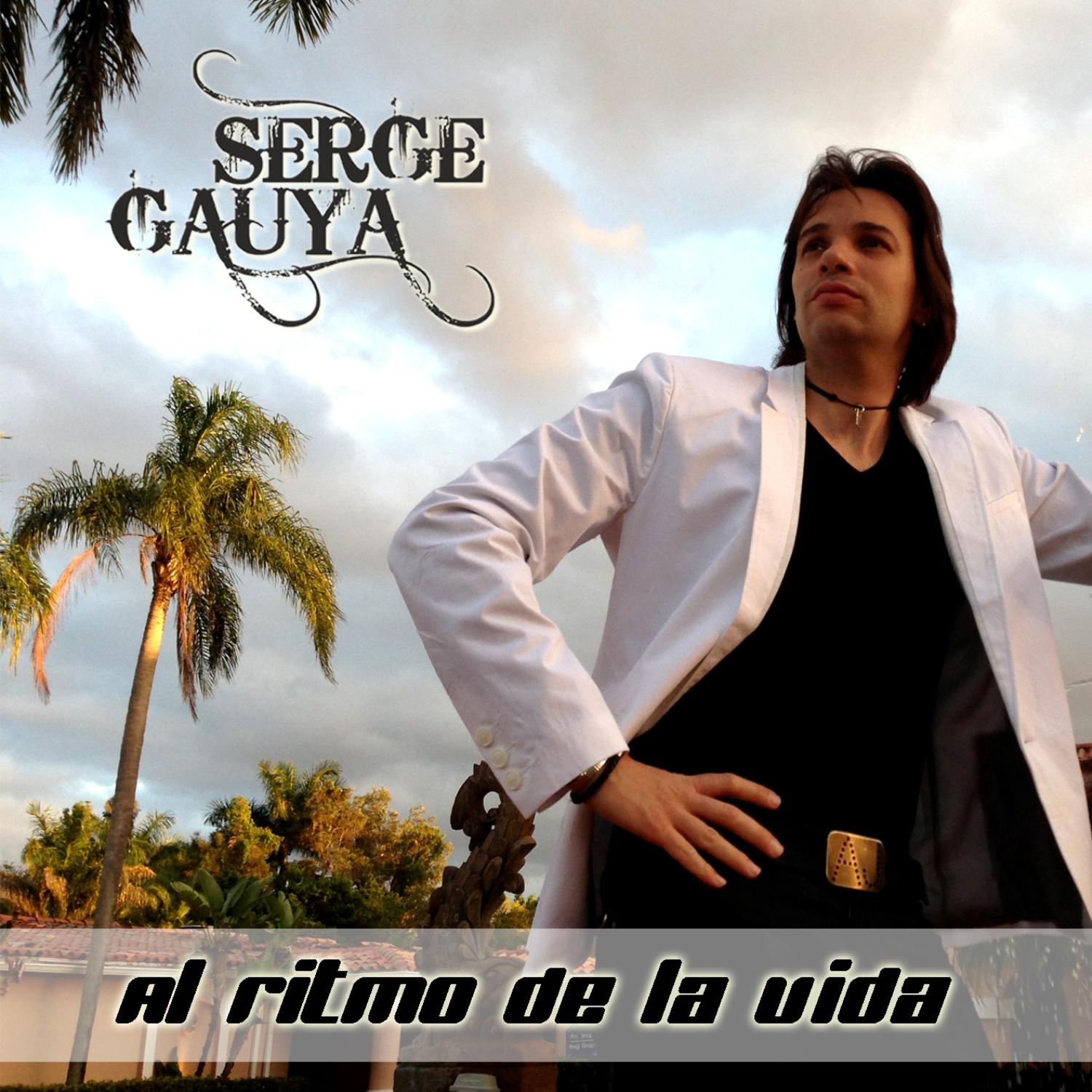 Serge Gauya - Al Ritmo de la Vida
