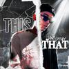 Jake Gatsby - THIS THAT