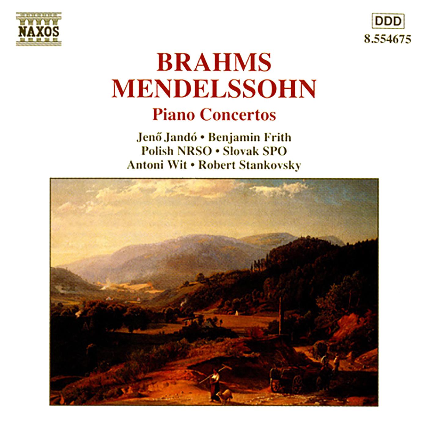 BRAHMS / MENDELSSOHN: Piano Concertos