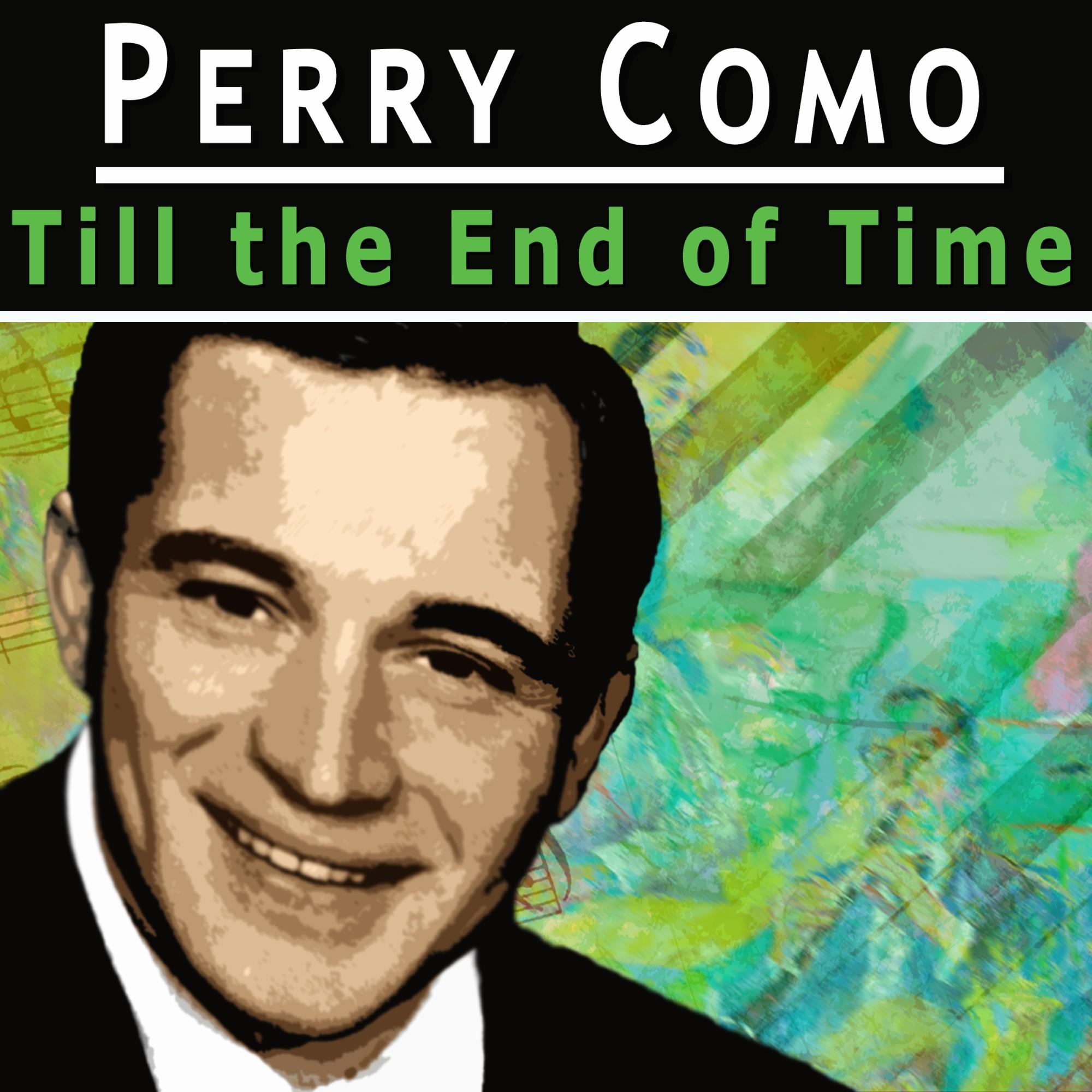 Till the End of Time