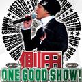 One Good Show!(Live)