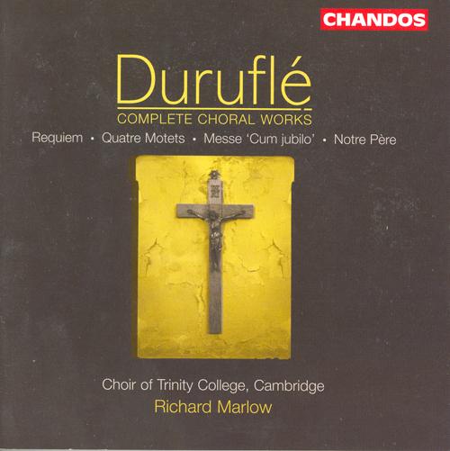 DURUFLE: Complete Choral Works