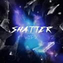 Shatter专辑
