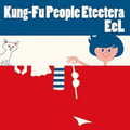 Kung-Fu People Etcetera