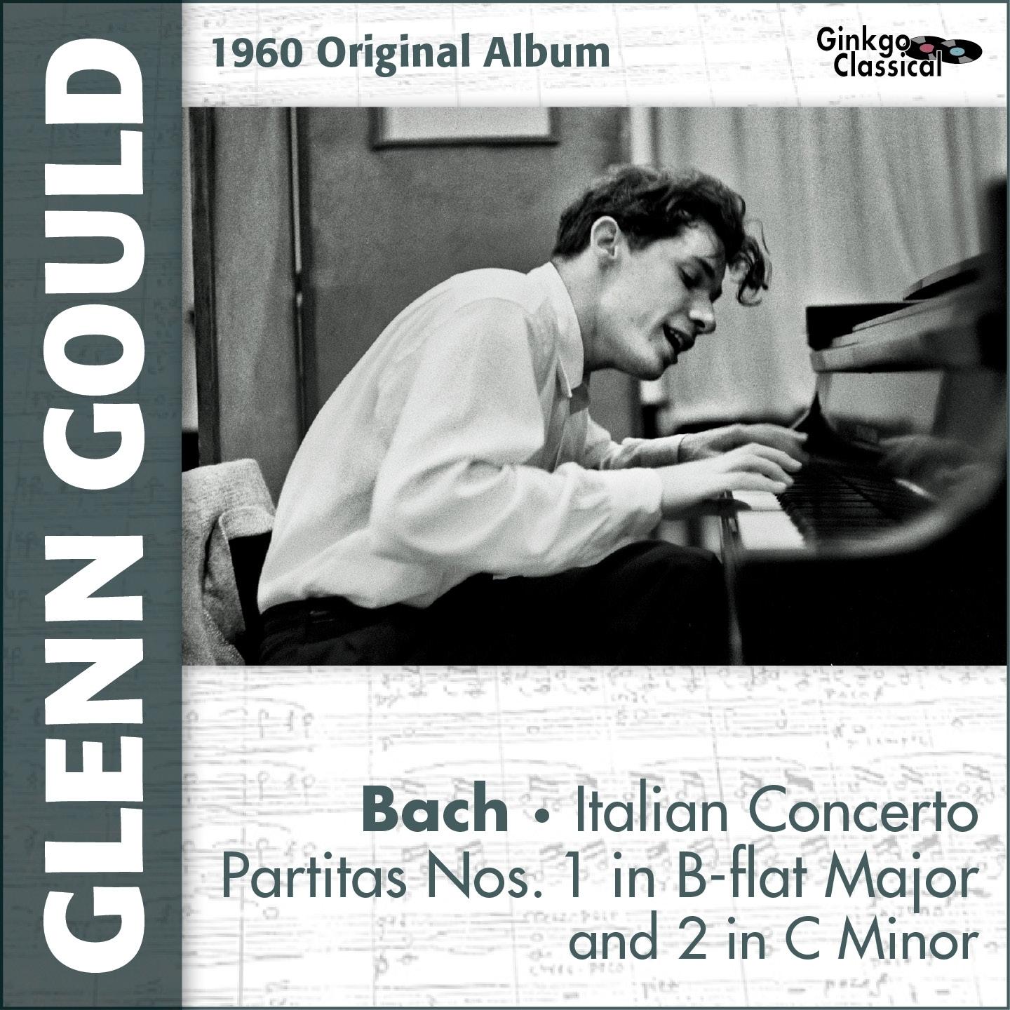 Bach : Partias 1-2, Italian Concerto (Original Album plus Bonus Tracks, 1960)