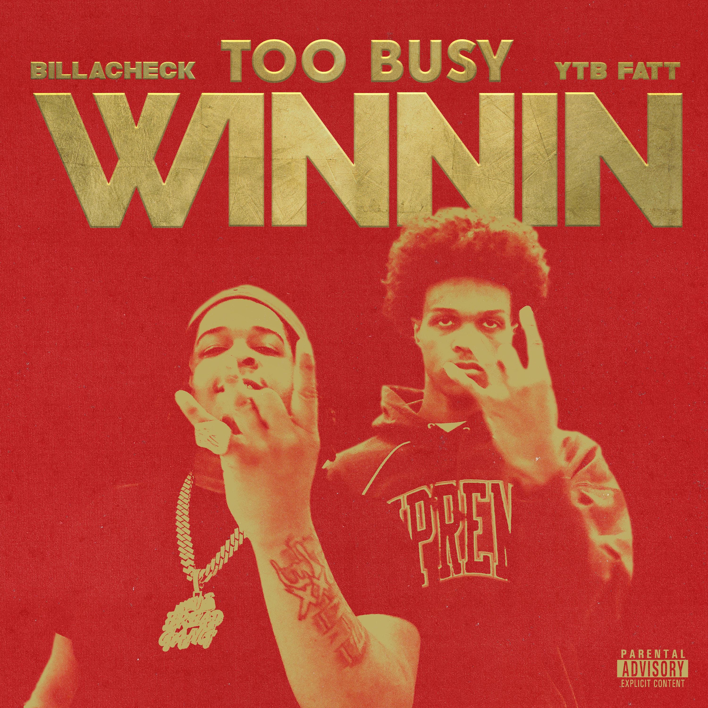 Billacheck - Too Busy Winnin