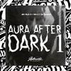 DJ Twodark - Aura After Dark 1