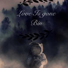 Love is gone