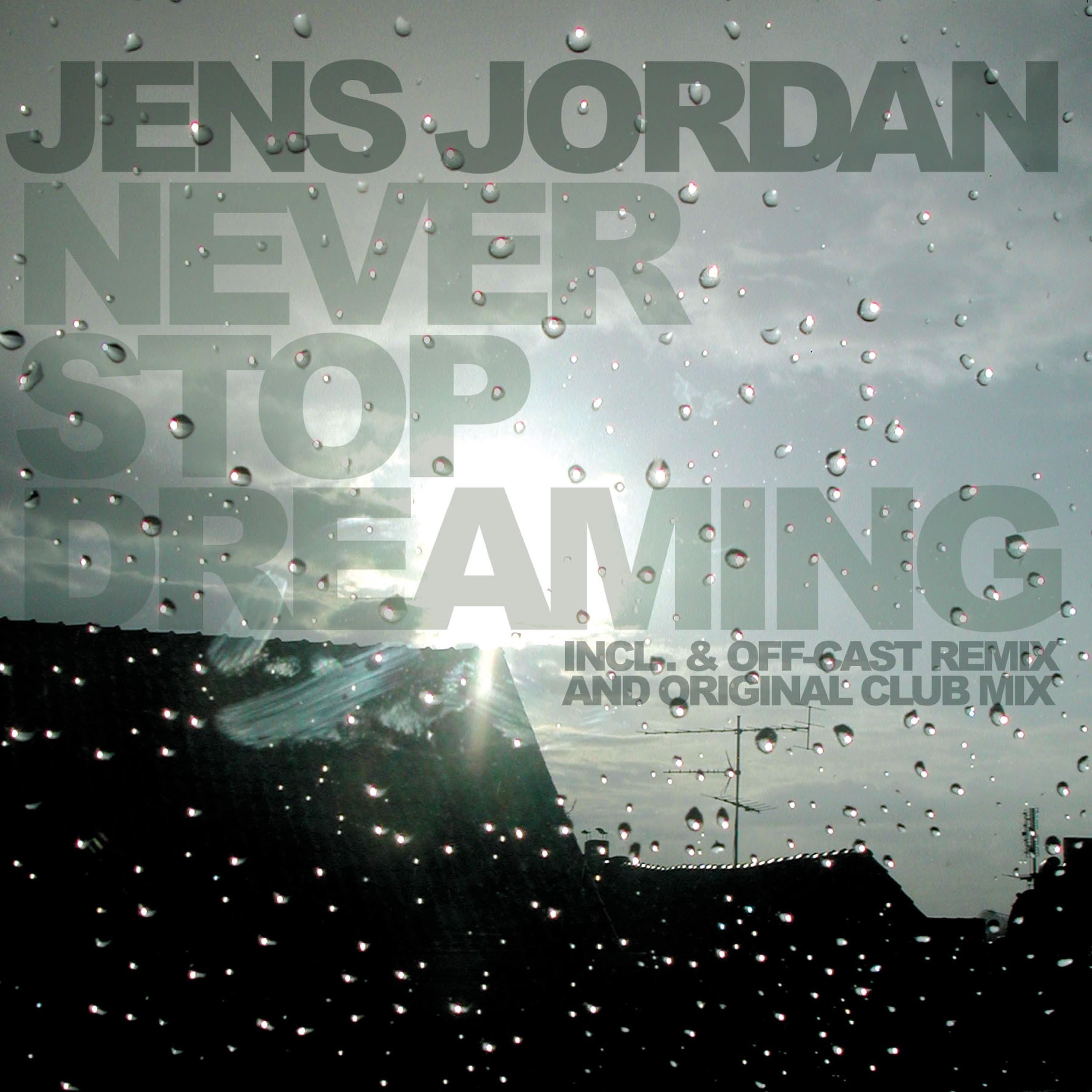 Never Stop Dreaming